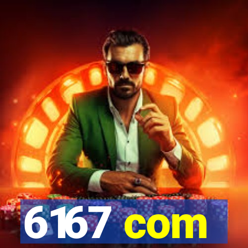 6167 com